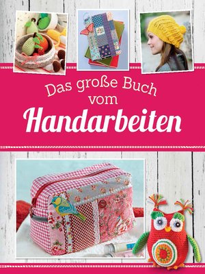 cover image of Das große Buch vom Handarbeiten